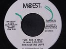 SISTERS LOVE: Mr. Fix-it Man / Mono 45 (dj, wol) Funk