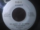 El Salvador Latin Soul 45 Hierro - I don’t want to be a fool on Padisco HEAR