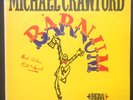 Rare Signed  Michael Crawford BARNUM stage soundtrack LP 81 Cy Coleman Deb Grant