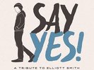 American Laundromat Records - Say Yes : A Tribute to Elliott Smith