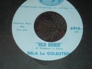 HALLOWEEN 45.  BELA LA GOLDSTEIN.  OLD BORIS  /  WHY DO I LOVE YOU.  