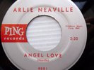 ARLIE NEAVILLE  teen popcorn 45 ANGEL LOVE RIVER OF LIFE vg++ PING records f180