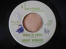 Northern Soul BOBBY WOMACK - What Is This? on Keymen RARE *HEAR