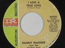 Northern Soul 45 - Danny Wagner & Kindred Soul - I Lost A True Love - Imperial