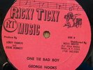 GEORGE NOOKS One Tie Bad Boy ORIGINAL N MINT RICKY TICKY 12