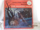 CHILLING, THRILLING SOUNDS OF THE HAUNTED HOUSE LP Disneyland Records