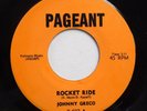 JOHNNY GRECO & GRP 45 Rocket ride / Why don't y'love me PAGEANT M- Doowop e0561