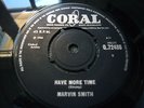 Marvin Smith-Have More Time UK Coral 45 Rare Northern Soul R&B Mod