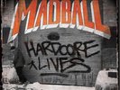 MADBALL - HARDCORE LIVES - LP VINYL NEW SEALED 2014