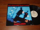 THE JESUS AND THE MARY CHAIN DARKLANDS LP VG+++ W/ LYRIC SLEEVE  9 25656-1