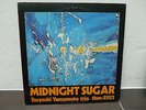 Three Blind Mice LP: Tsuyoshi Yamamoto Trio - Midnight Sugar