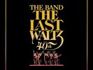 THE BAND - THE LAST WALTZ( 40TH ANNIVERSARY EDITION)  6 VINYL LP NEW