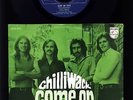 Chilliwack - Come On Over - Time Don't Mean a Thing...- 7 Inch Vinyl - HOLLAND