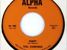 TOLL DARKNESS 45 Party / Love Makes Me ALPHA Rec A+ HEAR Funk NORTHERN SOUL