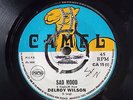 DELROY WILSON / STRANGER COLE Sad Mood/Give It To Me Camel CA15 1969 UK Good