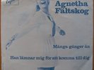AGNETHA FÄLTSKOG (ABBA) * MANGER GANGER ÄN * SWE 7
