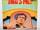 Knut Kiesewetter – That’s me – Star-Club Records 158033 – 1967 – Top Zustand