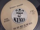 BOBBY ADAMS - YOU GOT NEXT TO ME BABY - PILMA - R&B
