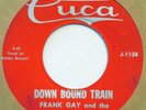 FRANK GAY & GAYBLADES Down Bound Train / Hades CUCA 45 rockabilly surf VG++ 7”