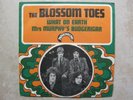 The Blossom Toes-What On Earth/Mrs.Murphy's Budgerigar France Marmalade PS NM/NM