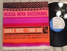 CHARLIE ROUSE   BOSSA NOVA BACCHANAL LP   BLUE NOTE BST-84119 Stereo  Van Gelder