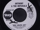 ANTHONY & IMPERIALS: What Greater Love / In The Back Of My Heart 45 (dj, xol)