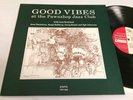 GOOD VIBES AT THE PAWNSHOP LP -91 PROPRIUS PROP 9558 audiophile
