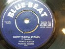 Prince Buster – Don’t Throw Stones 1966 7” Blue Beat BB 343