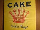 Cake - Fashion Nugget / Rare 1996 Original in Mint Original i Clean Shrink Wrap