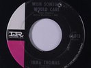 IRMA THOMAS: Wish Someone Would Care / Break-a-way 45 (co) Soul