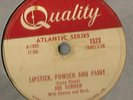 78 Rpm Record BLUES Joe Turner Lipstick Powder And Paint