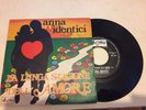 ANNA IDENTICI La lunga stagione dell'amore/da un po' di tempo  EX/M- 1970