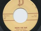 Rare Country 45- Homer Lee Sewell- Whisper Your Name- Willie Nelson Ld. Gtr.- M-