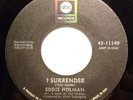 Soul 45 - Eddie Holman - I Surrender - Vg++ (warped)