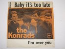 THE KONRADS - BABY IT´S TOO LATE - 45  BOWIE - DANISH PS NM LISTEN