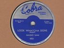 78 rpm Blues Magic Sam on Cobra Look Watcha Done in E Hear
