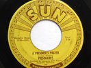 PRISONAIRES 45 A prisoners prayer / I know SUN Doowop F652