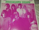 JEFFERSON AIRPLANE  SURREALISTIC PILLOW  RARE 1967 AUSSIE COPY  EX SOUND