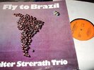 WALTER STRERATH TRIO : FLY TO BRAZIL RARE PRIVATE PRESSING LP 1975 FLY 0751 GER