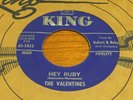 The Valentines Hey Ruby That's How I Feel King 5433 R&B Rocker 45