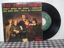 THE PRETTY THINGS 45 EP 465.253 DON'T BRING ME DOWN