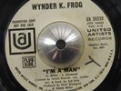 WYNDER K FROG I'm a man / oh mary 45 UA – northern soul promo HEAR