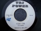 1966 PA GARAGE--FANTASTIC DEE-JAYS--FIGHT FIRE / GET AWAY GIRL--TRI POWER 421