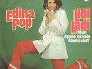 7 45 Edina Pop-Lidi Ladi Mein Apollo ist kein…GER SCHLAGER PS Dschinghis Khan
