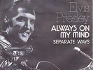 ELVIS PRESLEY-ALWAYS ON MY MIND-RARE YUGOSLAV PS 7