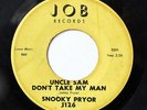 SNOOKY PRYOR-UNCLE SAM DON'T TAKE MY MAN /BOOGIE TWIST ON JOB ANTI-WAR BLUES 45