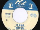 NORTHERN SOUL * ROBERT NEAL - I'M SO GLAD (PORT) *