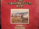 THE TRAGICALLY HIP ORIGINAL1991 PRESSING SEALED ROAD APPLES  LP / MUSEUM QUALITY