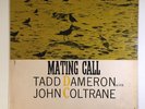TADD DAMERON w/ JOHN COLTRANE - MATING CALL 1957 PRESTIGE 7070 DG 446 W 50th RVG