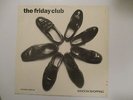 THE FRIDAY CLUB - WINDOW SHOPPING - RARE 2-TONE 12